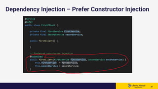 2121 21
Dependency Injection – Prefer Constructor Injection
 