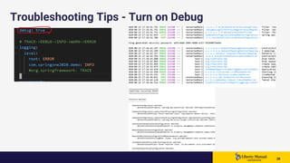 2626 26
Troubleshooting Tips - Turn on Debug
 