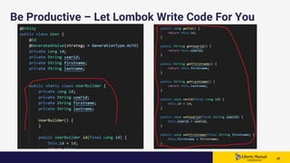 3737 37
Be Productive – Let Lombok Write Code For You
 