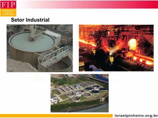 Setor Industrial
 