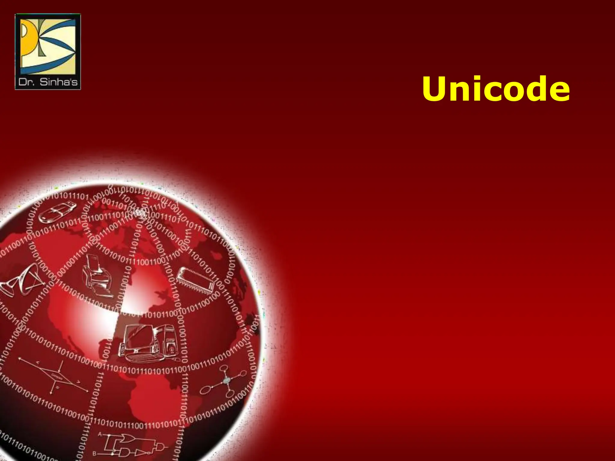 Computer Fundamentals : Pradeep K. Sinha & Priti Sinha
Chapter 04: Computer Codes Slide 29/36
Unicode
 