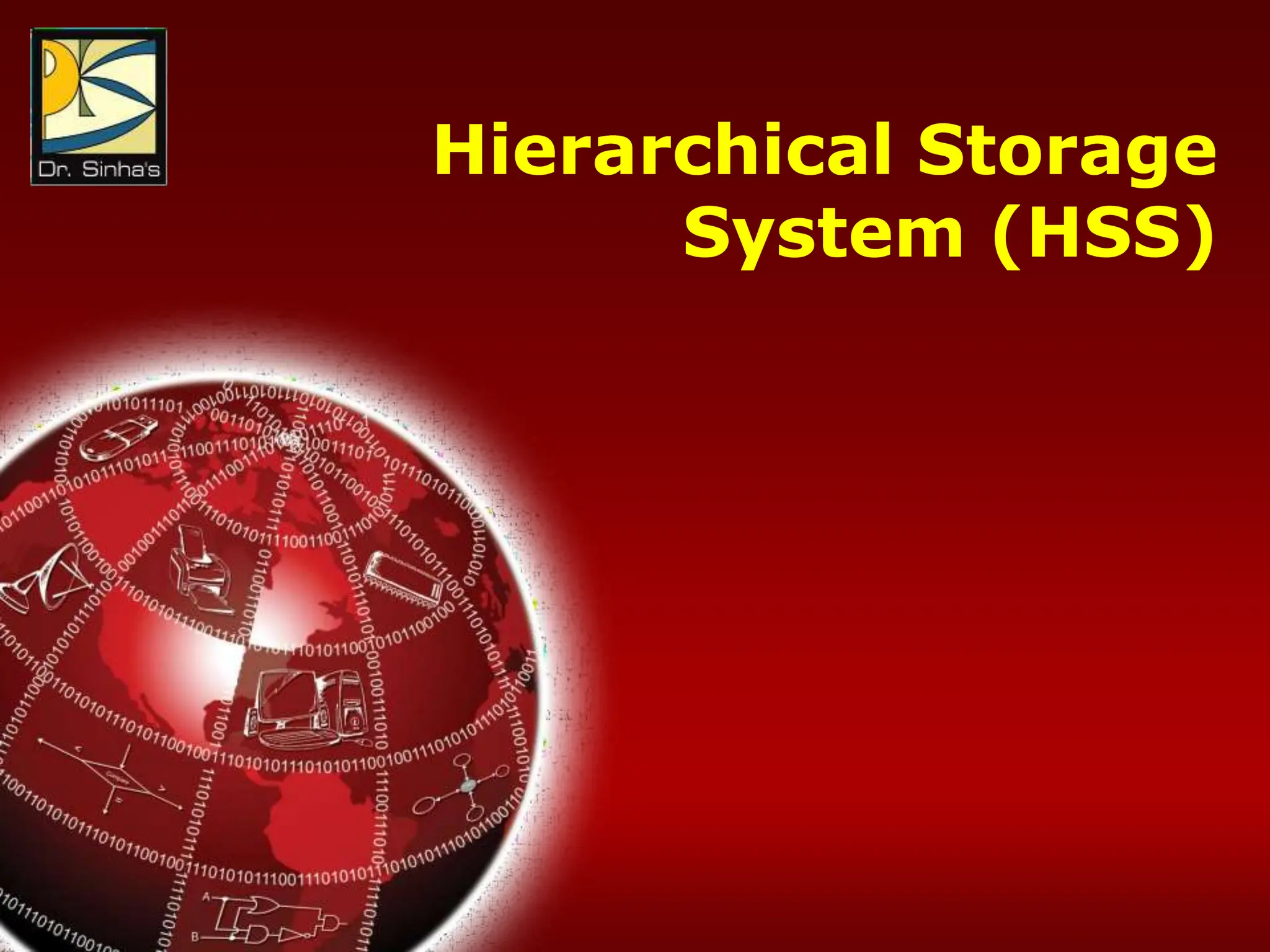 Computer Fundamentals: Pradeep K. Sinha & Priti Sinha
Chapter 08: Secondary Storage Devices Slide 112/117
Hierarchical Storage
System (HSS)
 