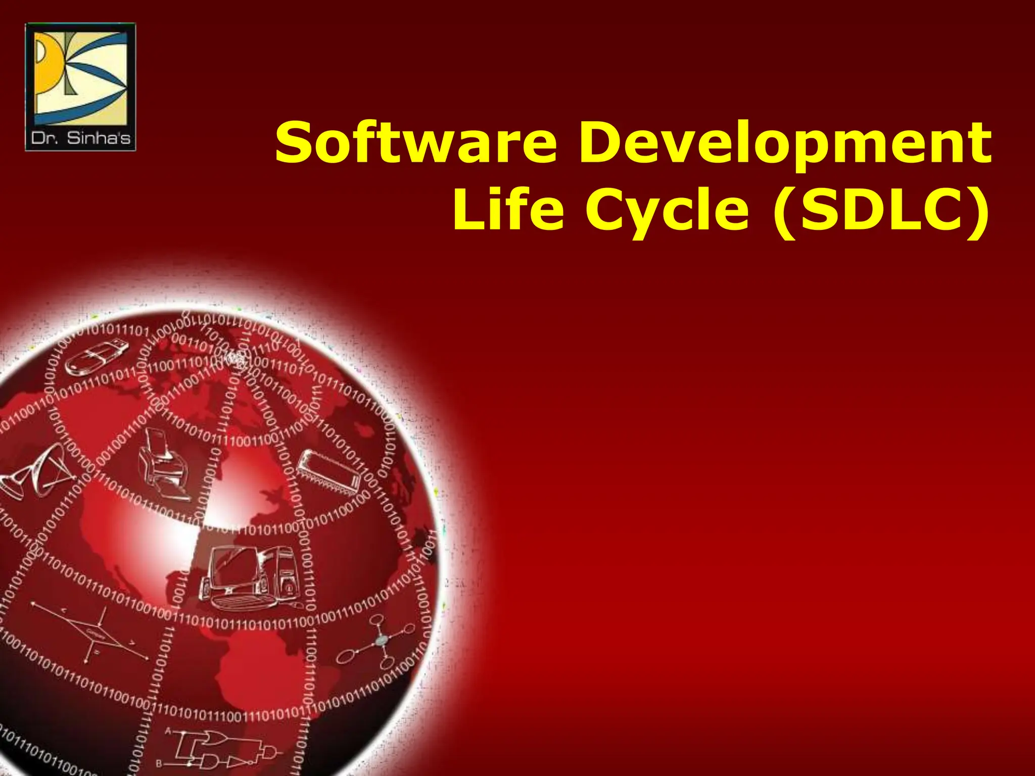 Computer Fundamentals: Pradeep K. Sinha & Priti Sinha
Chapter 10: Computer Software Slide 26/37
Software Development
Life Cycle (SDLC)
 