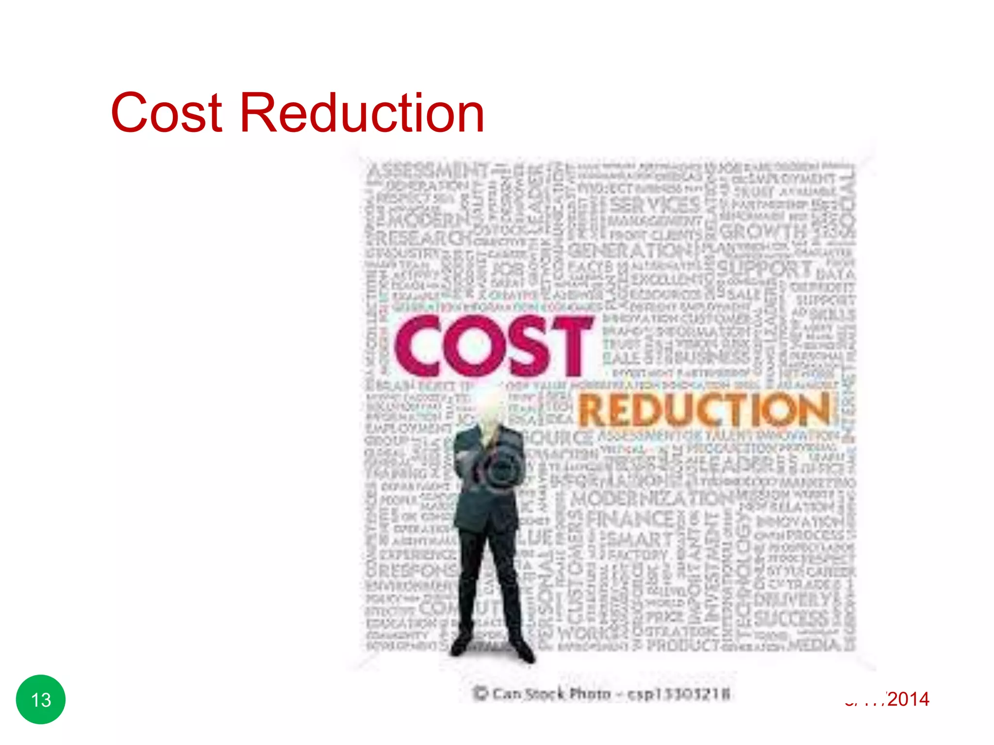 Cost Reduction
3/17/201413
 