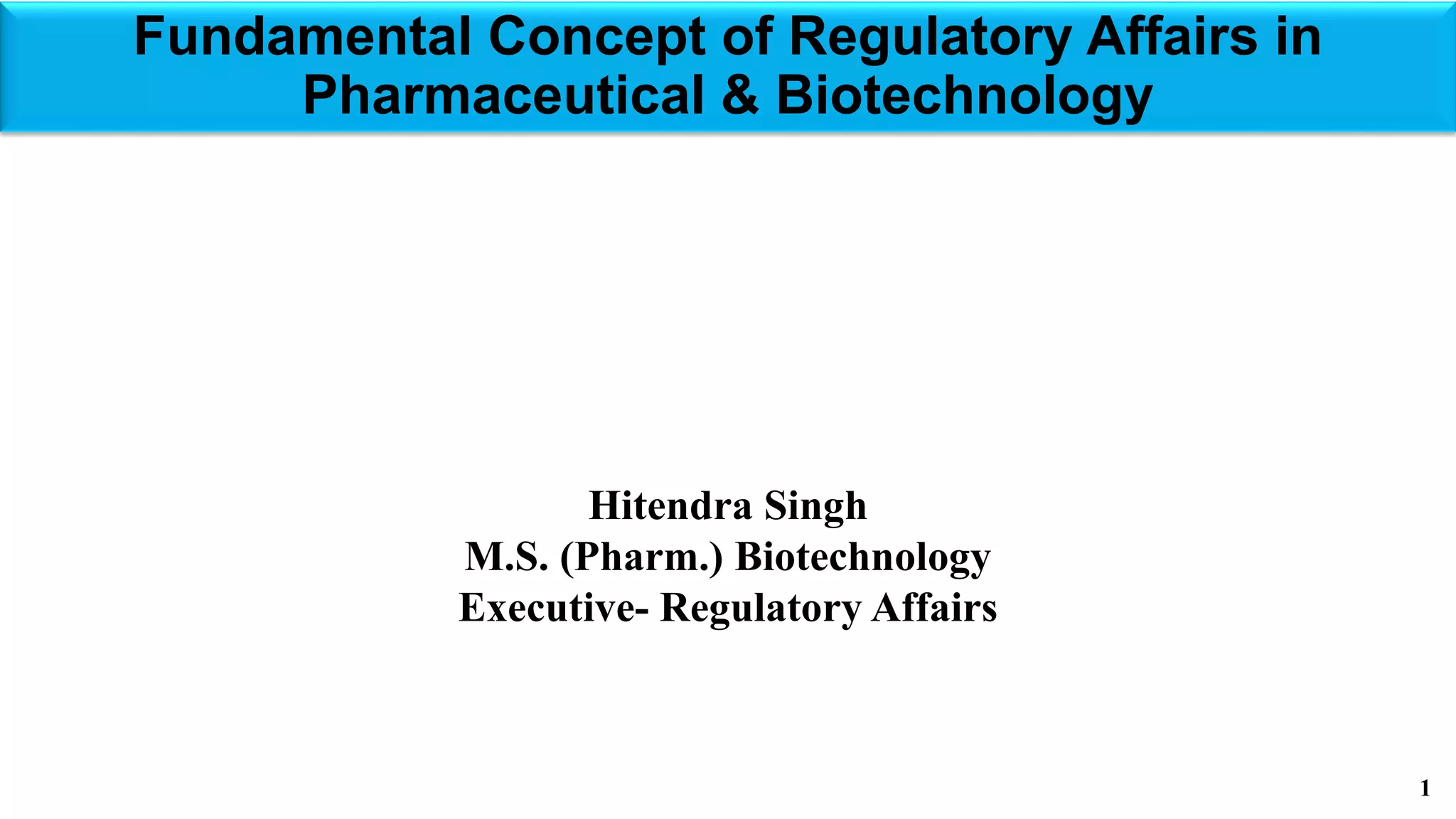 Fundamental concept of regulatory affairs in pharmaceutical ...
