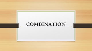 COMBINATION
 