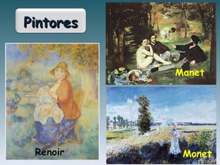 Manet Renoir Monet Pintores 