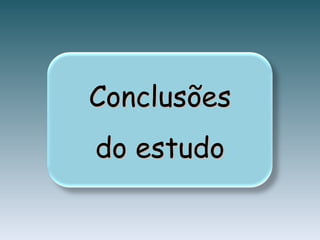 Conclusões do estudo 
