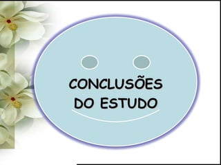 CONCLUSÕES DO ESTUDO 