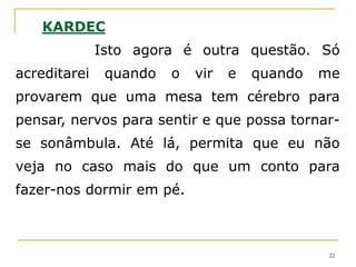  A Revista Espírita (1 de janeiro de 1858);