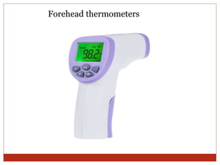 Forehead thermometers
 