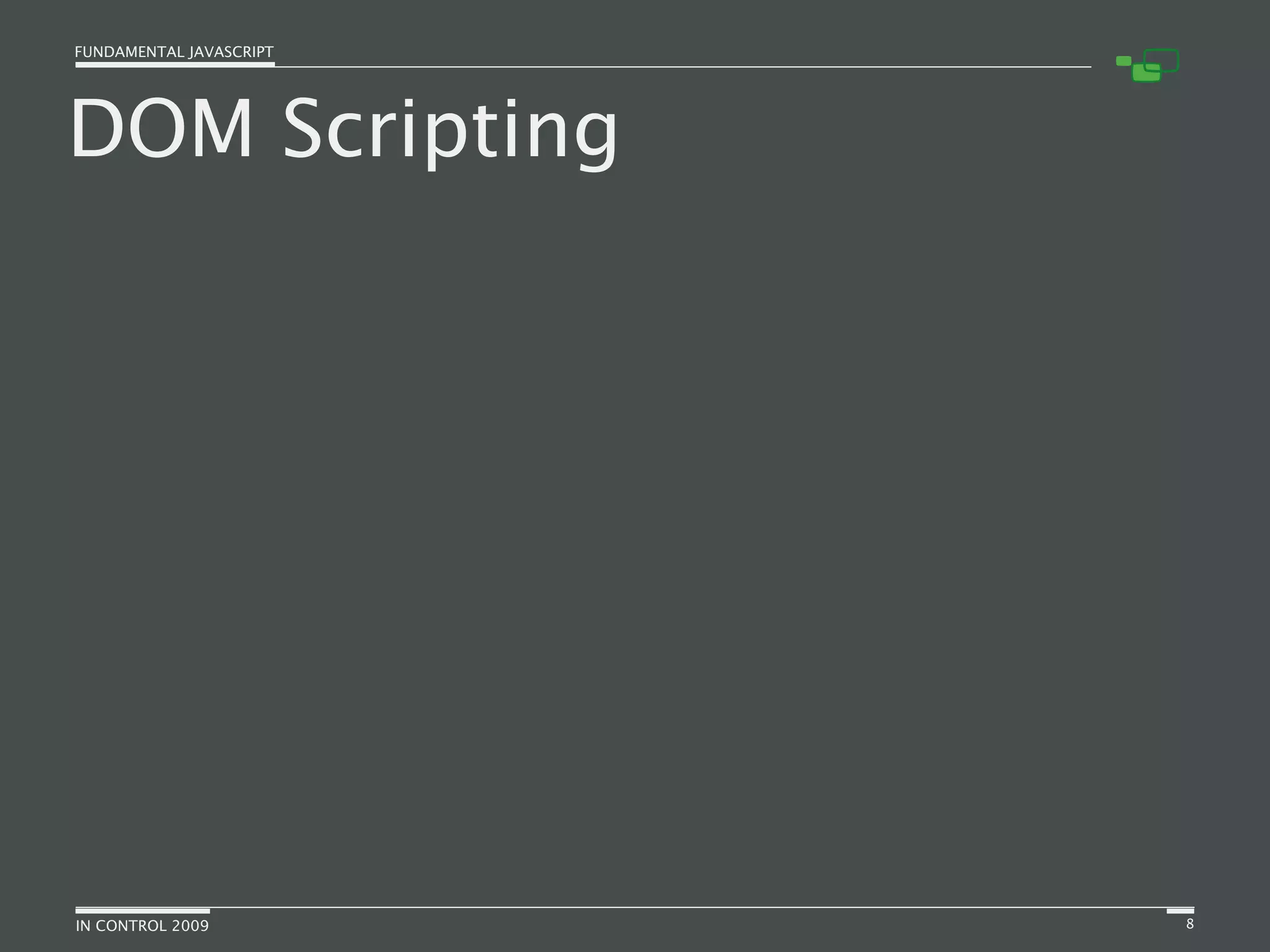 Fundamental JavaScript [In Control 2009]