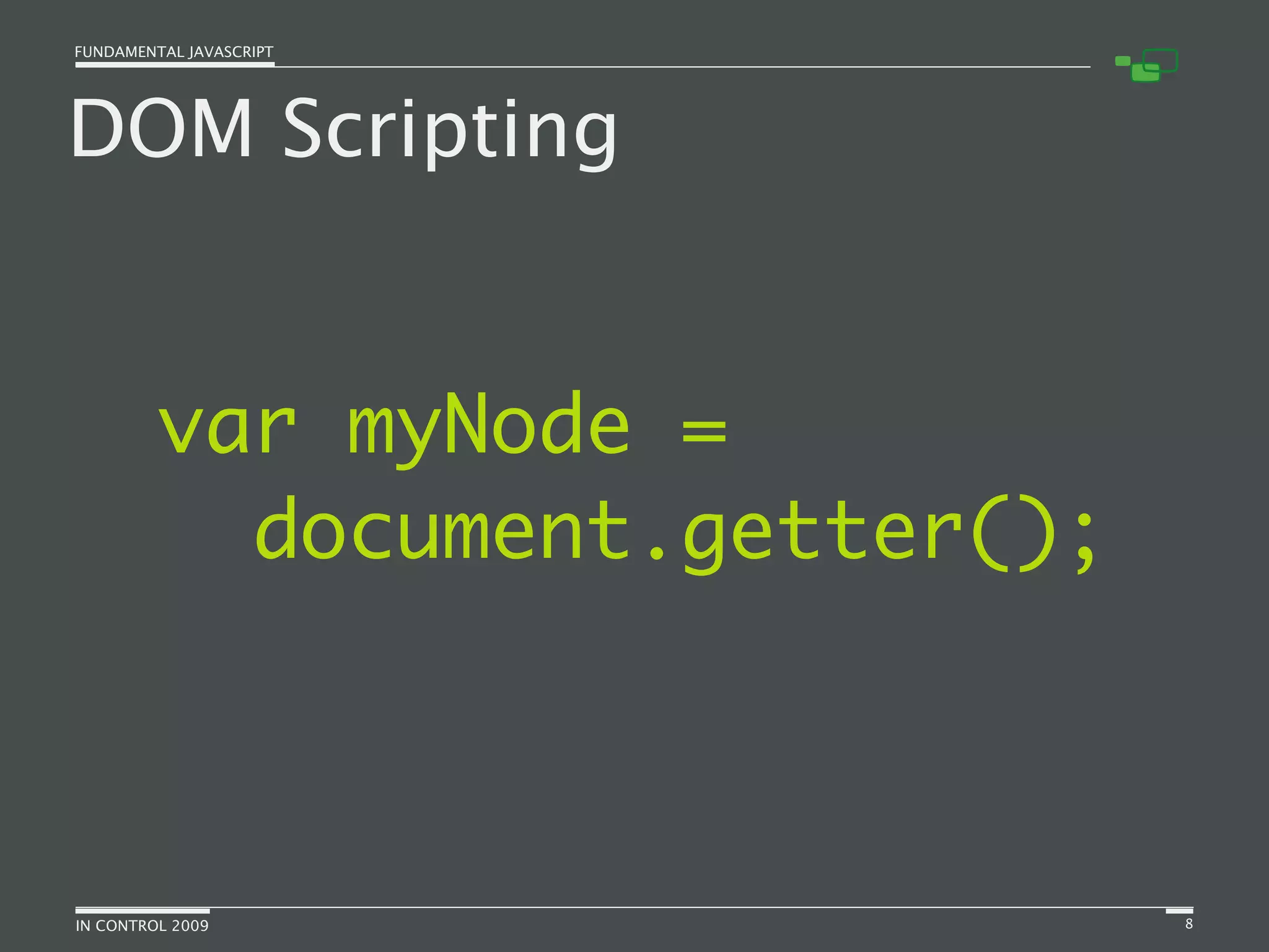 Fundamental JavaScript [In Control 2009]