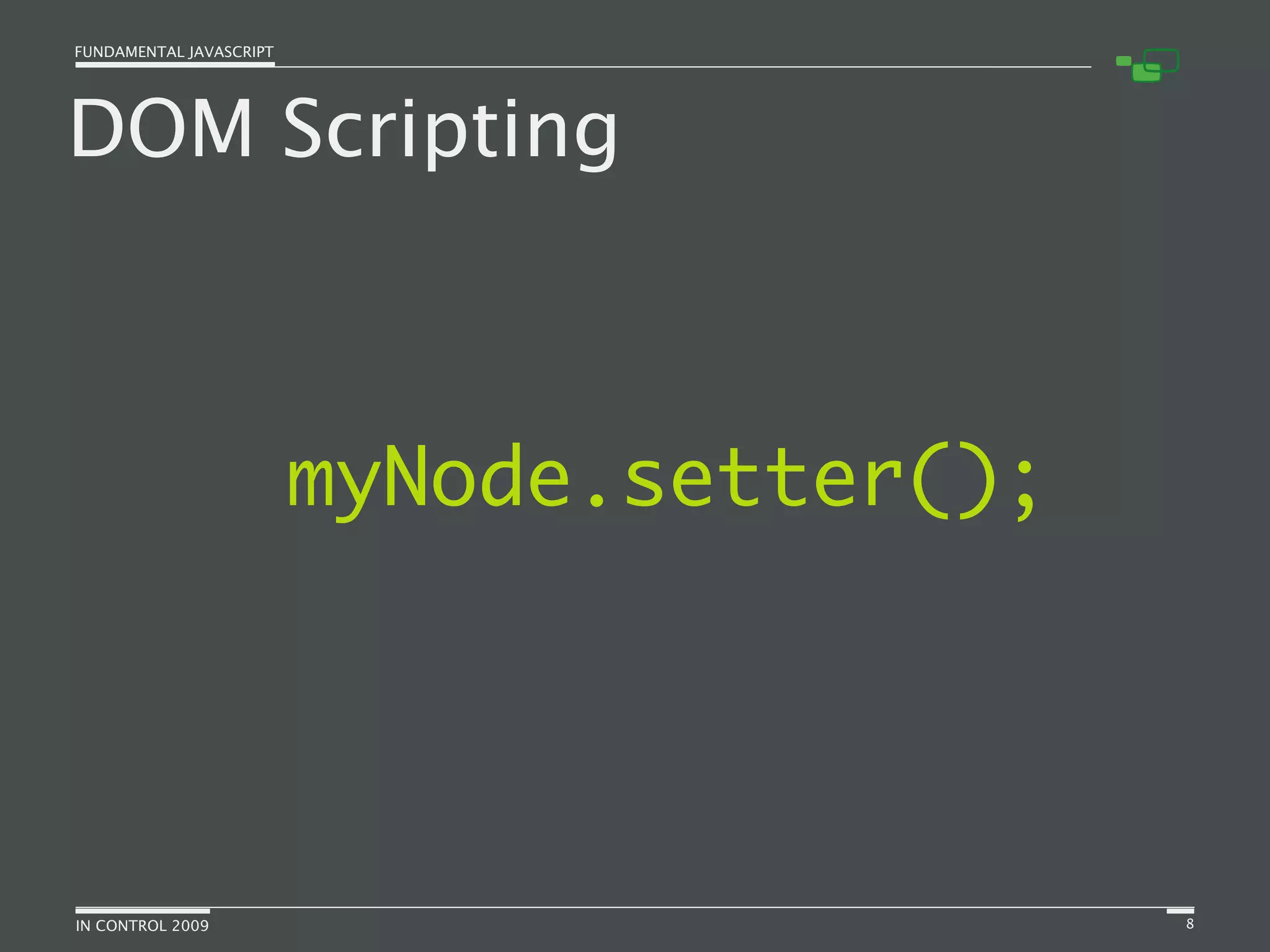 Fundamental JavaScript [In Control 2009]
