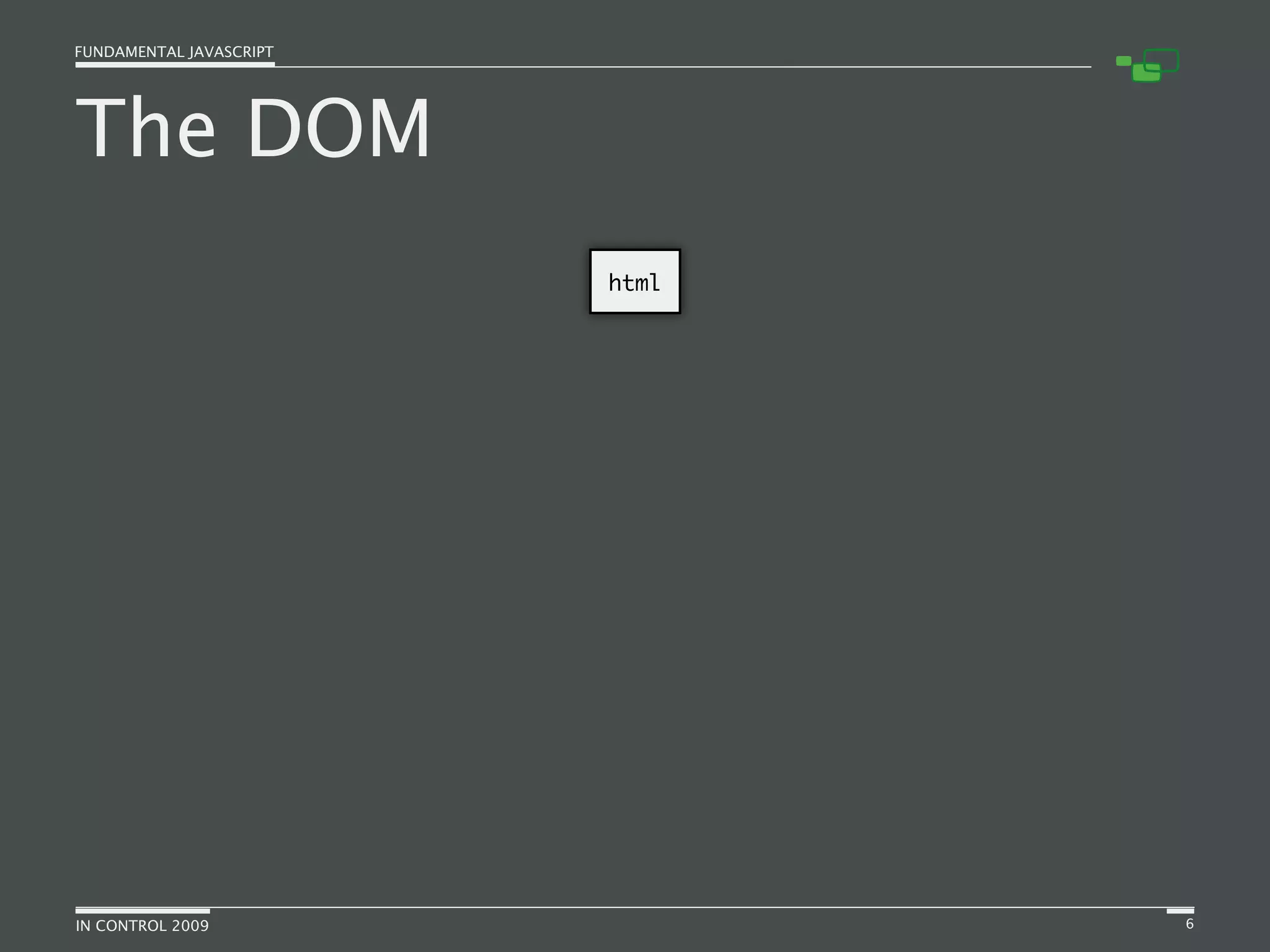 Fundamental JavaScript [In Control 2009]