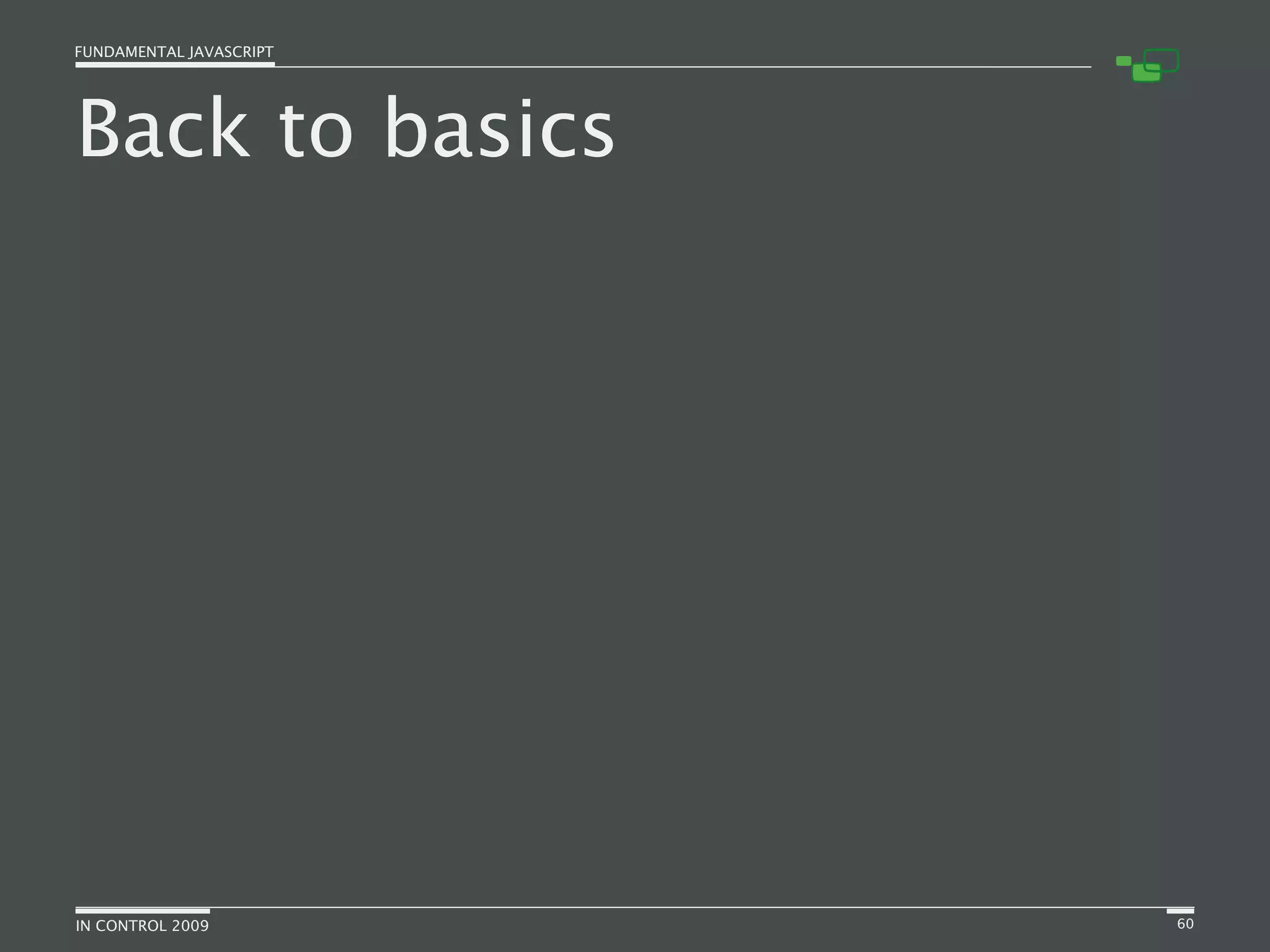 Fundamental JavaScript [In Control 2009]