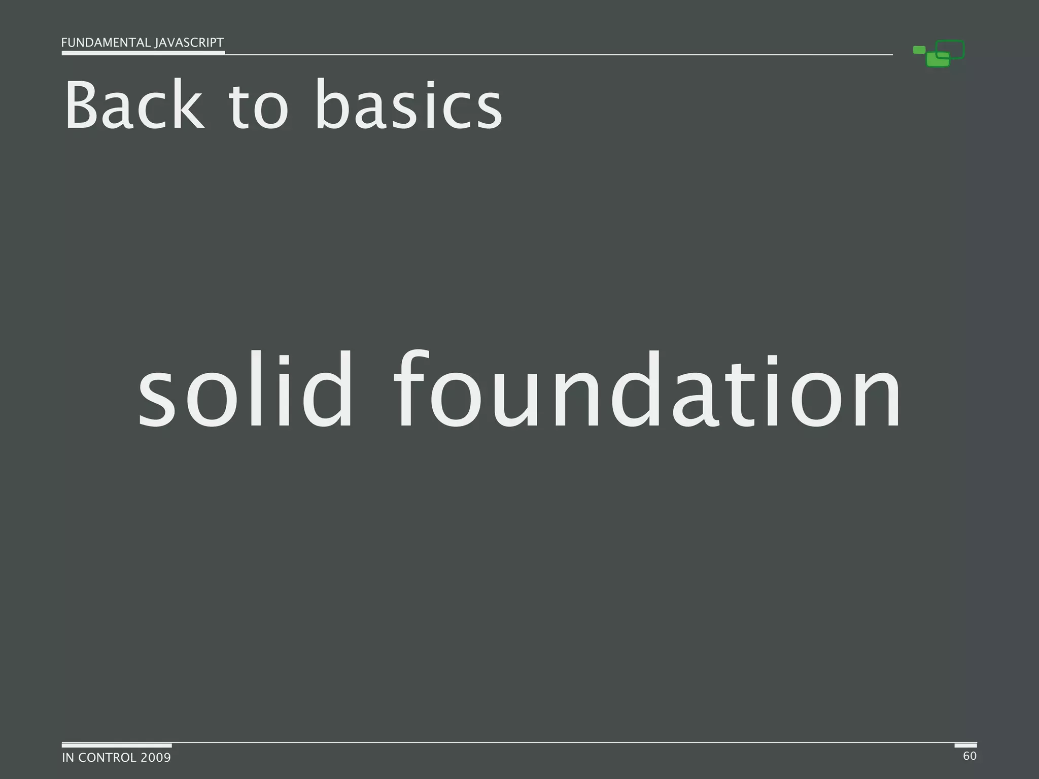 Fundamental JavaScript [In Control 2009]