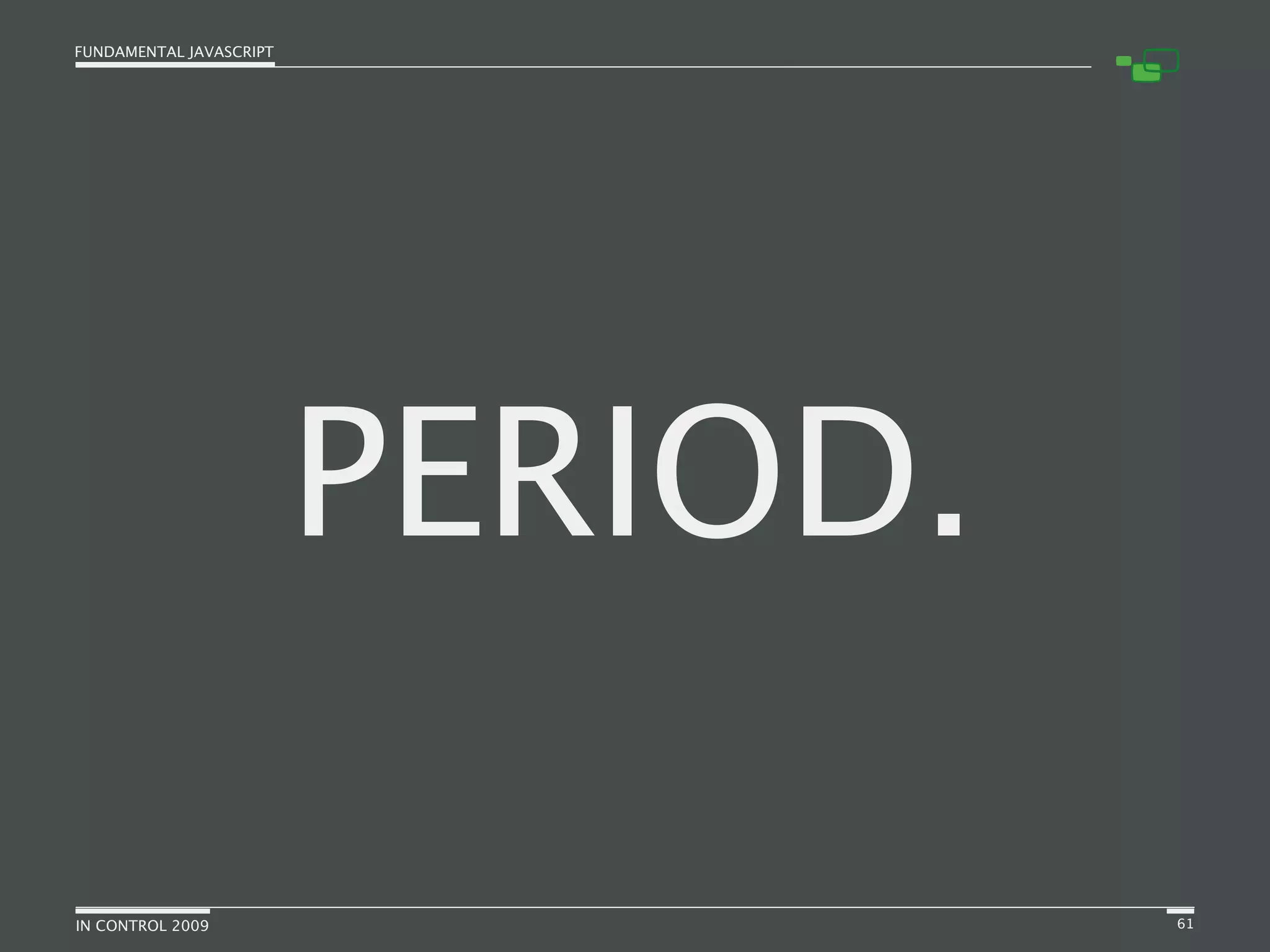 Fundamental JavaScript [In Control 2009]