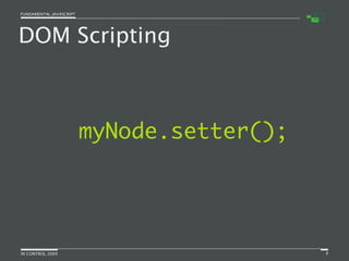 Fundamental JavaScript [In Control 2009]