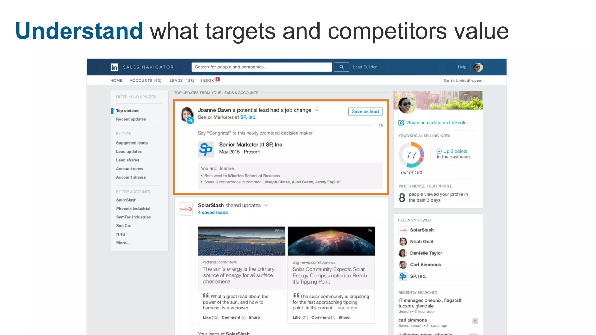 Understand what targets and competitors value
 