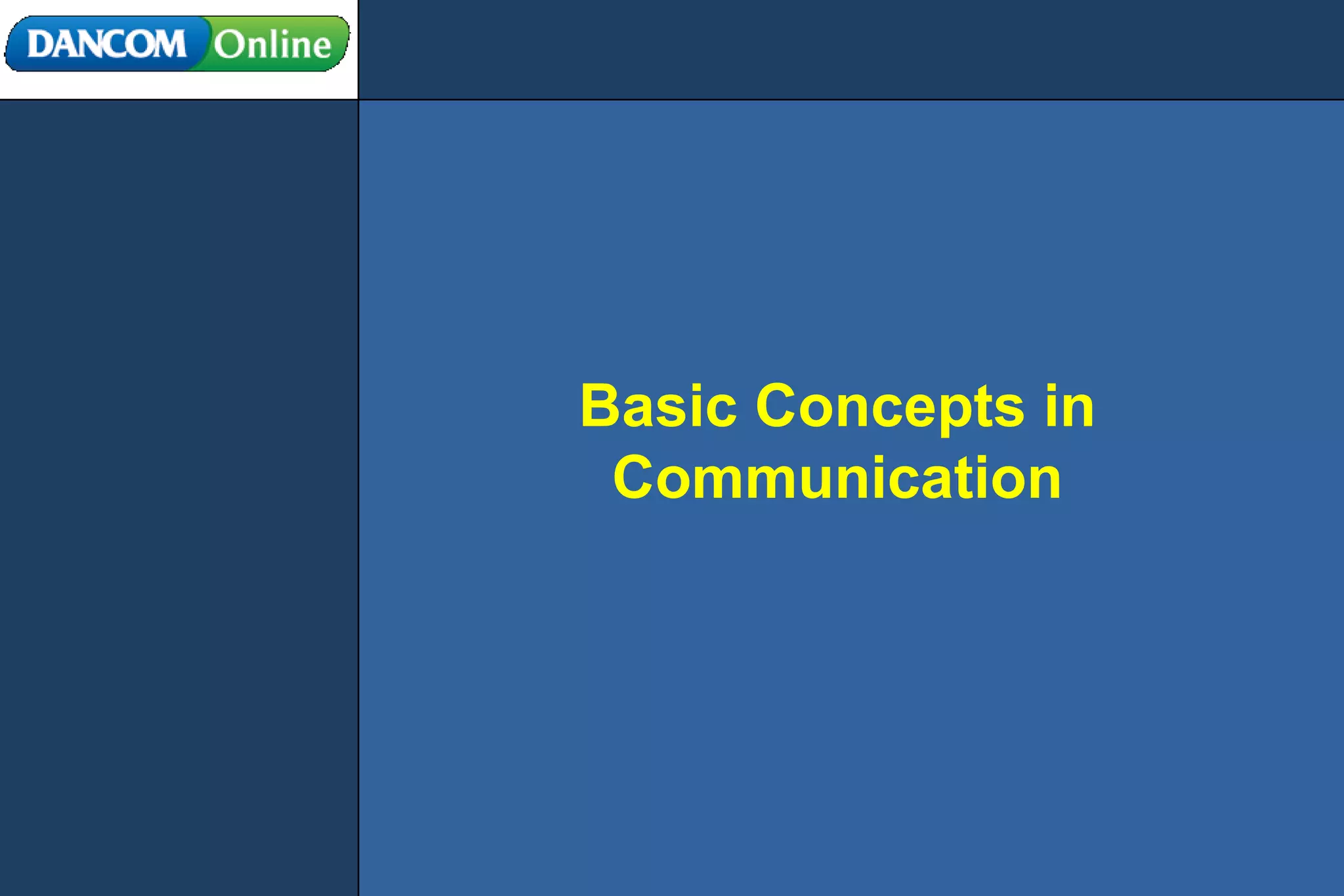 Basic Concepts in Communication 