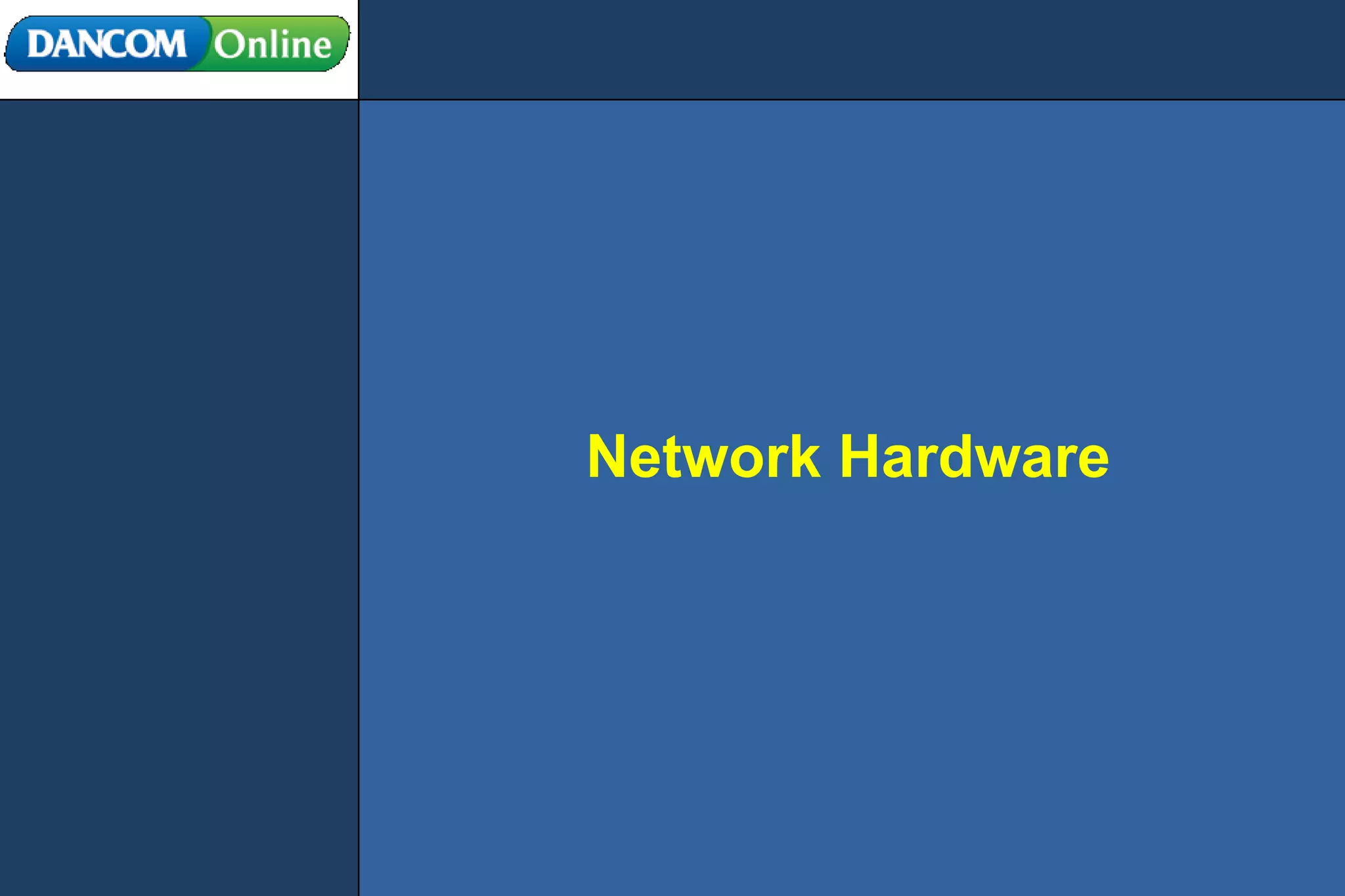 Network Hardware 