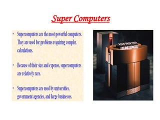 Super Computers
 