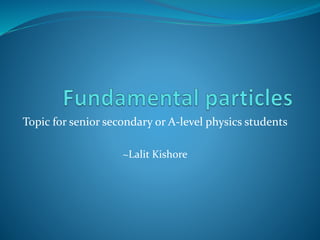 Topic for senior secondary or A-level physics students
~Lalit Kishore
 