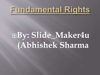 By: Slide_Maker4u
(Abhishek Sharma
 