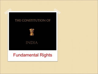 Fundamental Rights
 