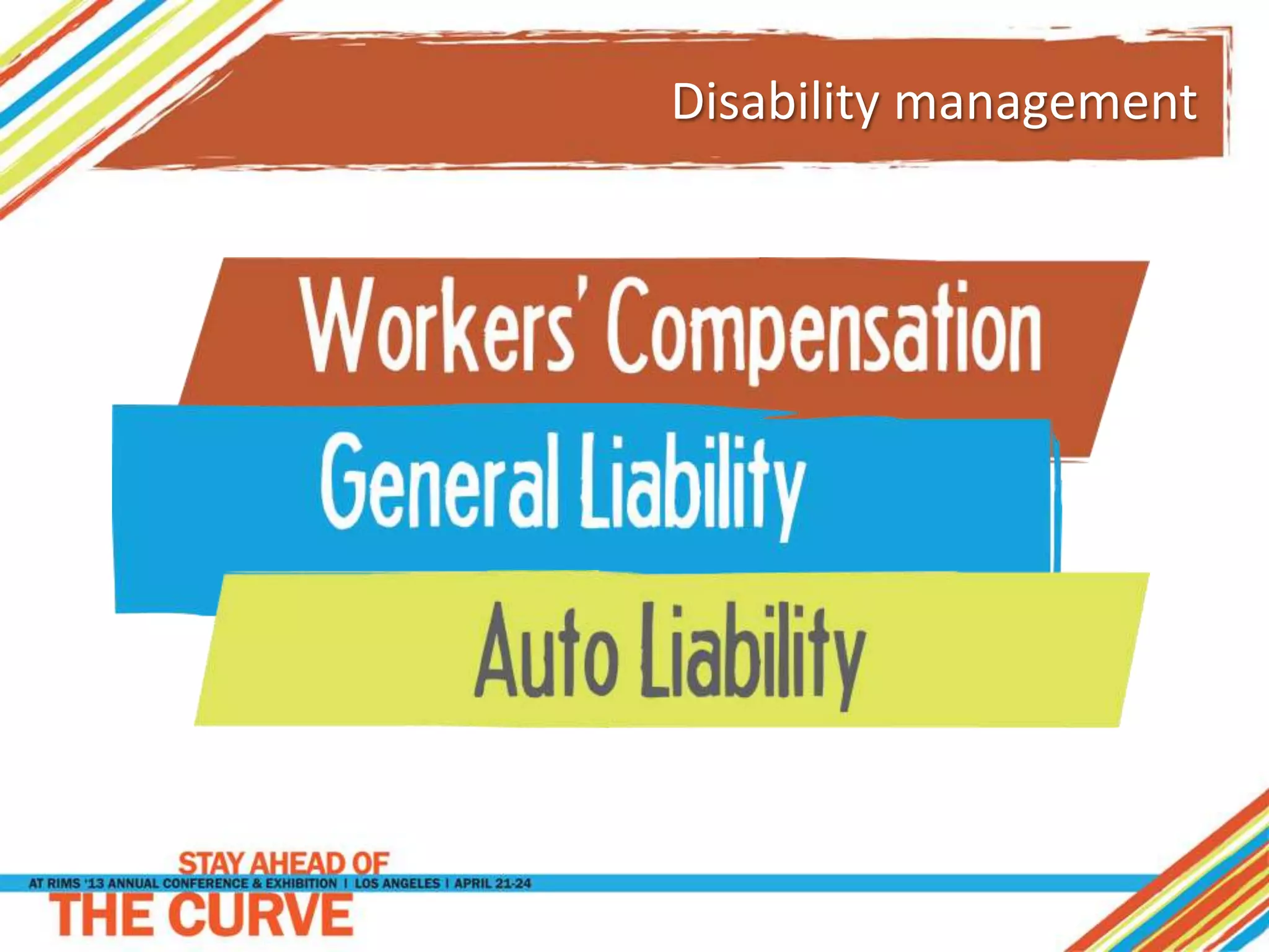Disability management
 