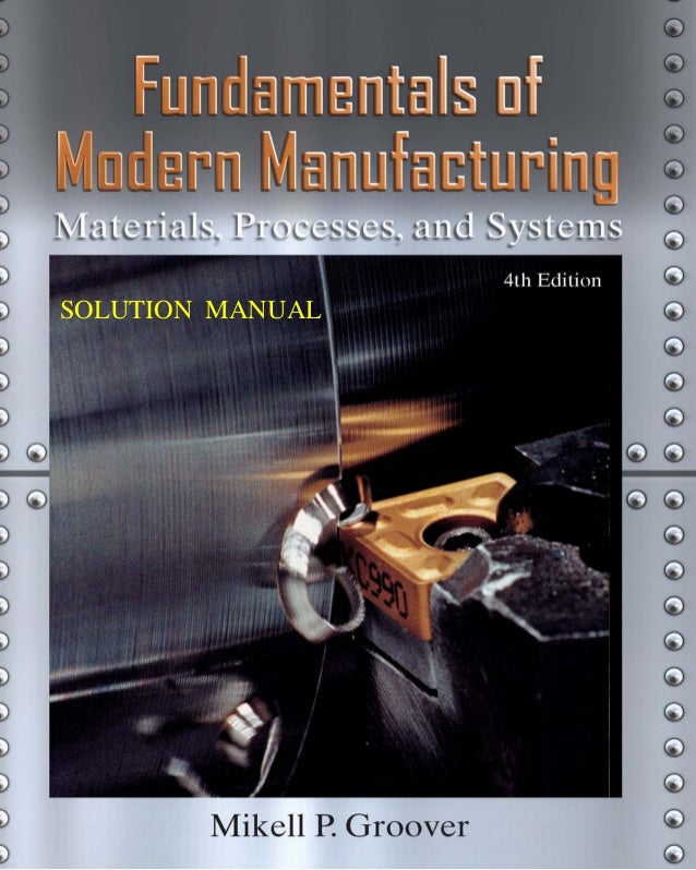 Fundamentals modernmanufacturing4thsolutionmanual