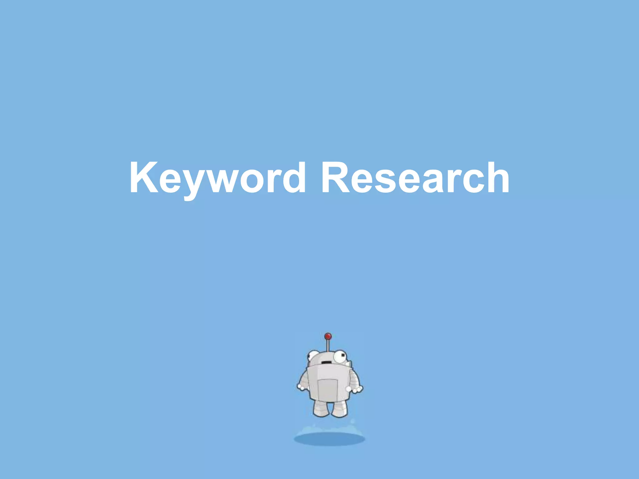 Keyword Research
 