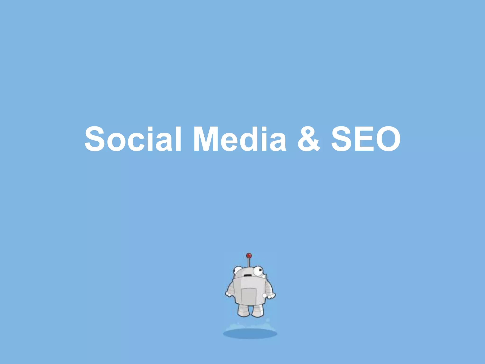Social Media & SEO
 