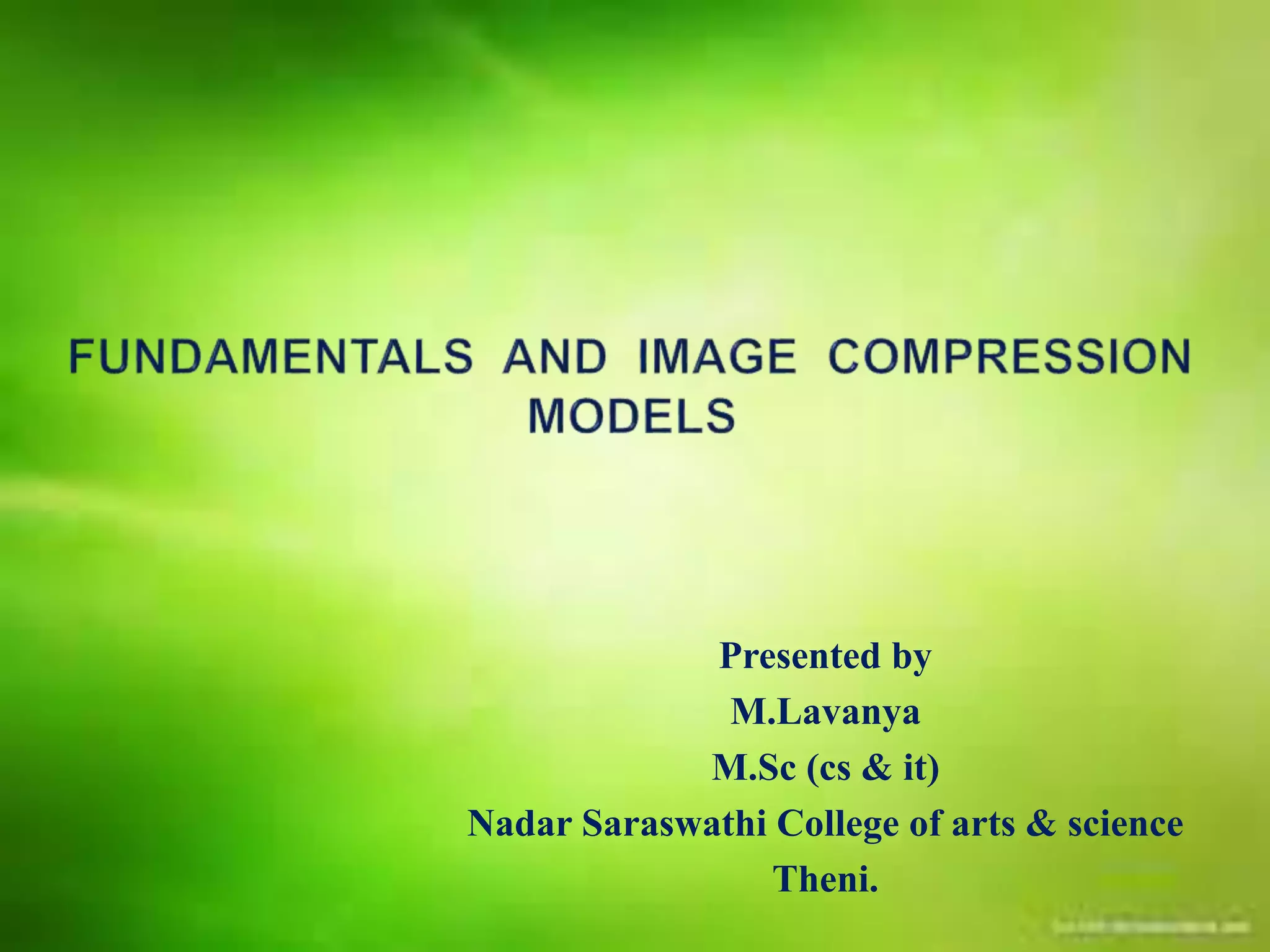 Presented by
M.Lavanya
M.Sc (cs & it)
Nadar Saraswathi College of arts & science
Theni.
 