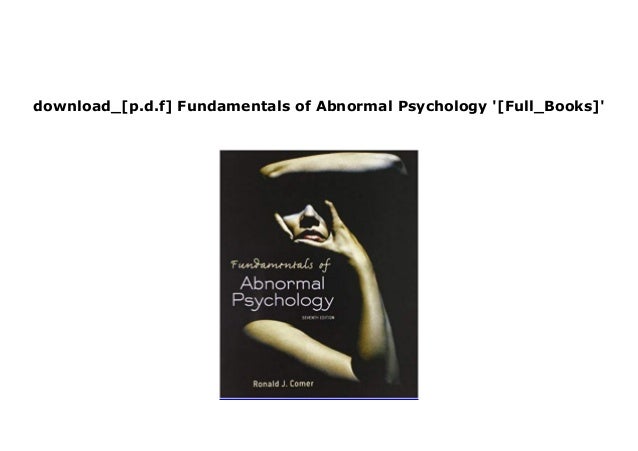 FREE_DOWNLOAD_BOOK Fundamentals of Abnormal Psychology 'Full_Pages'