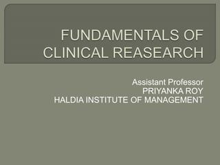 Assistant Professor
PRIYANKA ROY
HALDIA INSTITUTE OF MANAGEMENT
 