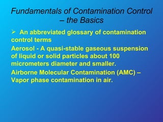 Fundamentals Of Contamination Control | PPT