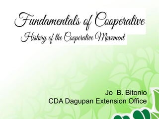 Jo B. Bitonio
CDA Dagupan Extension Office
 