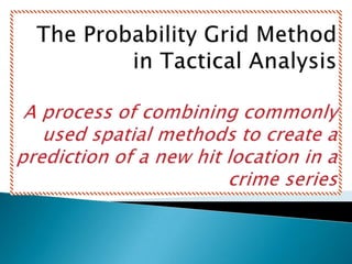 Fundamentalsof Crime Mapping Tactical Analysis Concepts | PPTX