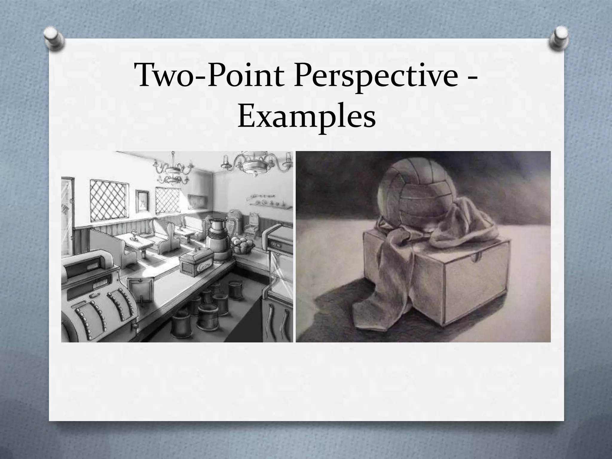 Two-Point Perspective Examples

 