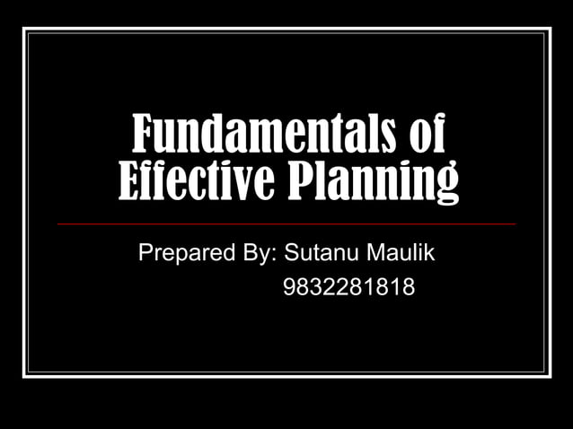 Fundamentals Of Effective Planning | PPT | Business Administration ...