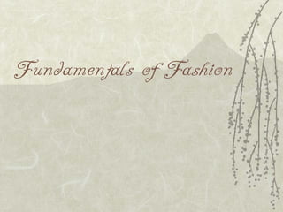 Fundamentals of fashion