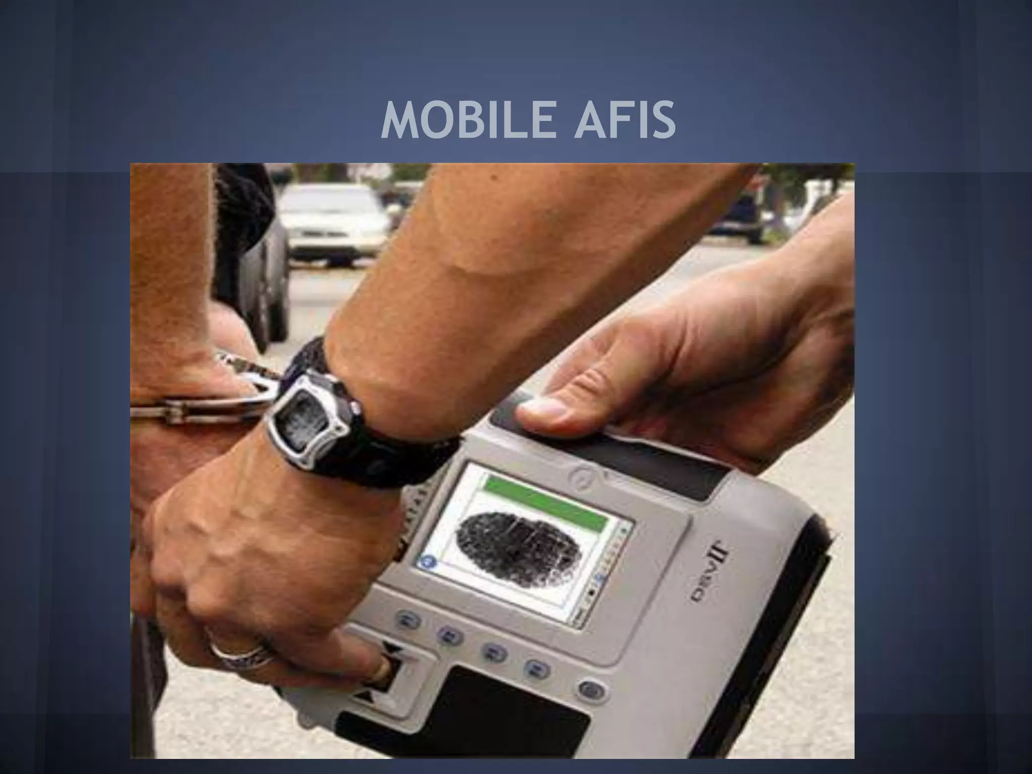 MOBILE AFIS
 