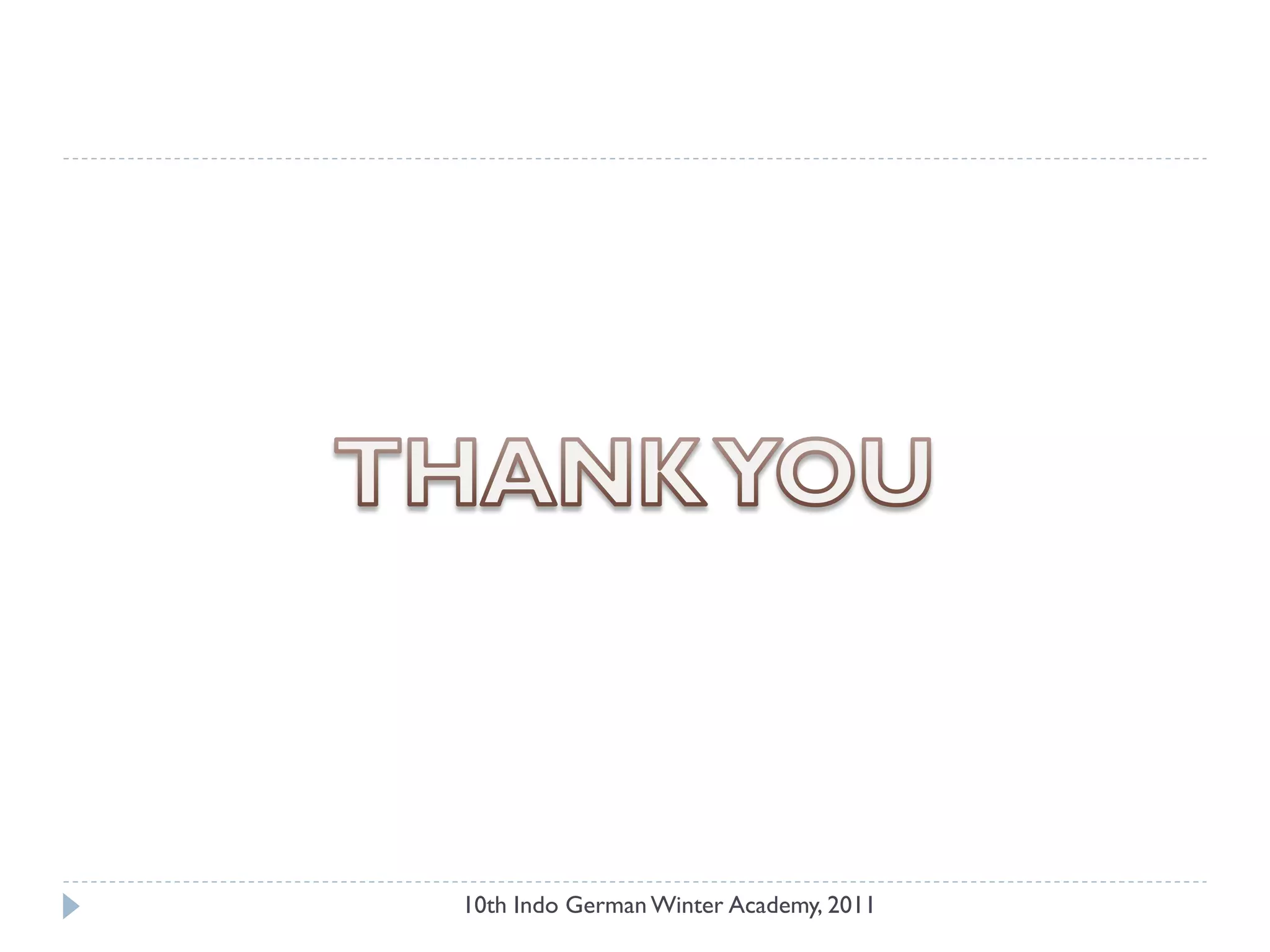 10th Indo German Winter Academy, 2011
 