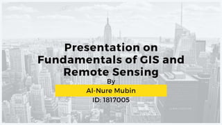 Fundamentals of GIS and Remote Sensing
