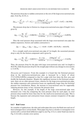 280 ADDITIONAL CONSIDERATIONS FOR THERMAL DESIGN OF RECUPERATORS 
Based on Eq. (4.142), we find for a two-dimensional or thick straight fin of rectan-gular 
profile, 
f 
¼  *f  ; Bi;Bi* ð4:144Þ 
A comparison of Eqs. (4.141) and (4.144) indicates that the fin efficiency is now a distinct 
function of the fin aspect ratio and Biot number for a thick fin. Based on Eq. (4.142), it 
can also be shown that f increases with decreasing Bi and decreasing *f . 
4.3.2.2 Plate-Fin Surfaces. In most two-fluid plate-fin heat exchangers, heat flow from 
(or to) both sides of a fin in the interior exchanger flow passages is idealized as symme-trical. 
For example, see Fig. 4.15a for a typical flow passage in a plate-fin exchanger. 
Here heat flows from both ends to the center of a fin when the base temperature T0 is 
higher than the fluid temperature T1. There is no heat transfer through the center of 
the fin and it is treated as adiabatic. Therefore, the appropriate formula for the fin 
efficiency is Eq. (4.134), and this formula is one of the most useful formulas for many 
plate-fin exchangers. For the end passages in a plate-fin exchanger, the heat source (or 
sink) for the fin is on only one end. For such passages, the appropriate fin efficiency 
formula is either Eq. (4.135) with finite heat transfer at the fin tip, or the fin tip may 
again be idealized as adiabatic [use Eq. (4.134)], in which case the fin length is twice the 
fin length of the central passages. 
Consider the two most commonly used fin geometries, rectangular and triangular, 
shown in Fig. 4.15. The idealized plain rectangular fin geometry has sharp corners 
instead of actual rounded corners. The fin surface area and primary surface area 
associated with this fin are shown in Fig. 4.15a. From the review of this figure, the fin 
length ‘ for heat conduction (up to the adiabatic plane) is 
‘ ¼ b  
 
2 
 b 
2 
or ‘ ¼ b  2
 
2 
 b 
2 
ð4:145Þ 
where the last approximate expression in each formula is valid for b (or ‘) 	 
. If ‘ is not 
very large compared to 
, then f  0:95, and either of the approximations will not 
significantly affect the value of f . The fin efficiency of this plain rectangular fin is then 
f 
¼ tanhm‘ 
m‘ 
ð4:146Þ 
m ¼ 
hP 
kfAk 
!1=2 
¼ 
 #1=2 
 þ 2
 
kf Lf 
 
h 2Lf 
¼ 
 2h 
kf 
 
1 þ 
 
Lf 
!#1=2 
 
2h 
kf 
 
!1=2 
ð4:147Þ 
Here review Fig. 4.9 for substituted values of P and Ak in Eq. (4.147). The last approx-imate 
term on the right-hand side is valid when 
  Lf . 
The plain triangular fin geometry of constant cross section is shown in Fig. 4.15b. 
Here the corners are shown rounded with a braze or solder fillet. The size of this fillet will 
depend on the radius of the corner and the manufacturing process. The fin conduction 
length ‘ for the f evaluation is half of the distance 2‘ shown in this figure. The fin 
efficiency is computed from Eq. (4.146) with the value of the fin parameter m obtained 
by Eq. (4.147). 
 