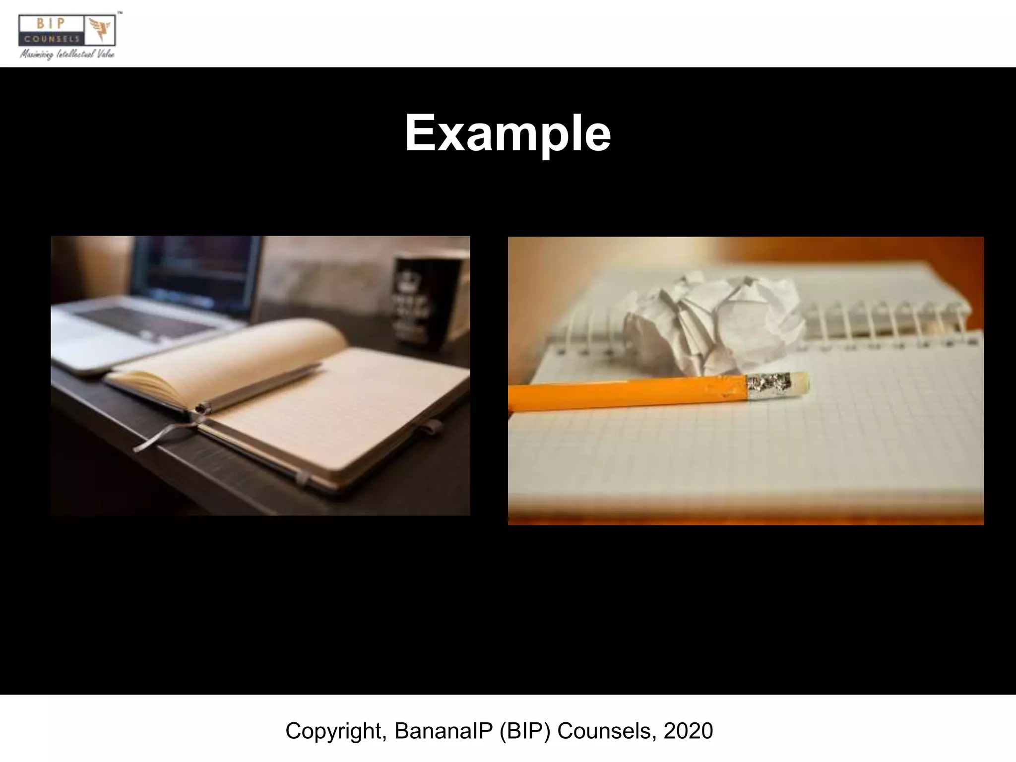 Example
Copyright, BananaIP (BIP) Counsels, 2020
 