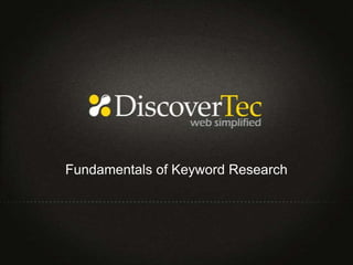Fundamentals of Keyword Research
 