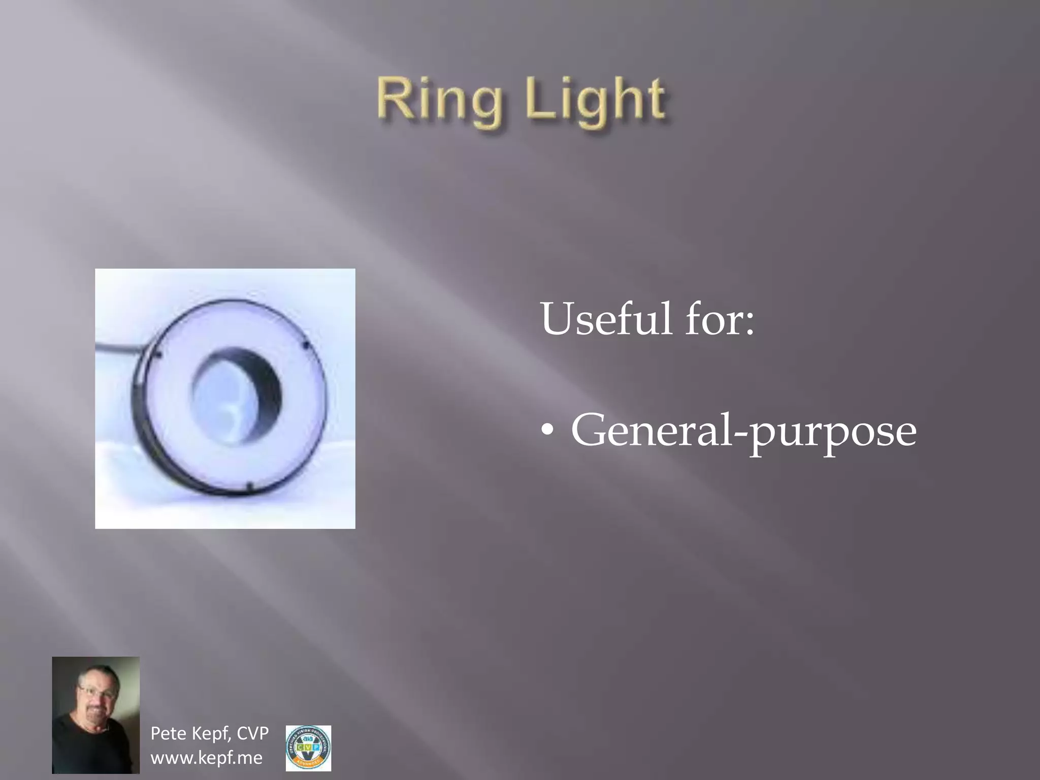 Pete Kepf, CVP
www.kepf.me
Useful for:
• General-purpose
 